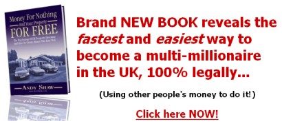 Money for Nothing and Your Property FOR FREE